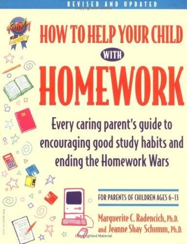 How to Help Your Child with Homework: Every Caring... - Radencich, Marguerite...